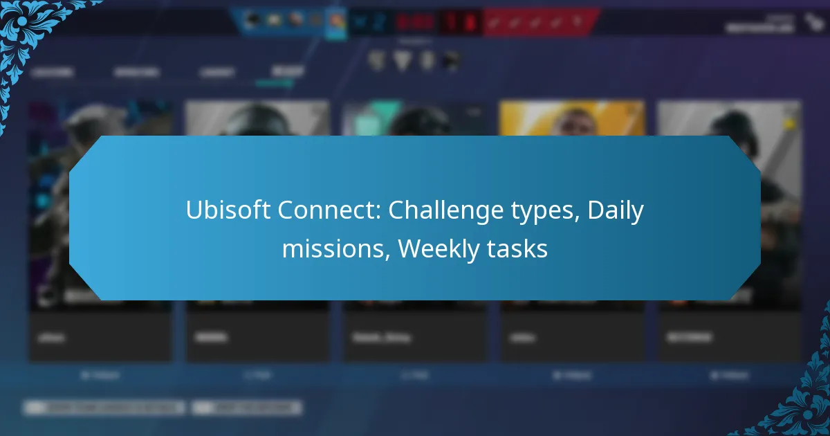 Ubisoft Connect: Challenge types, Daily missions, Weekly tasks