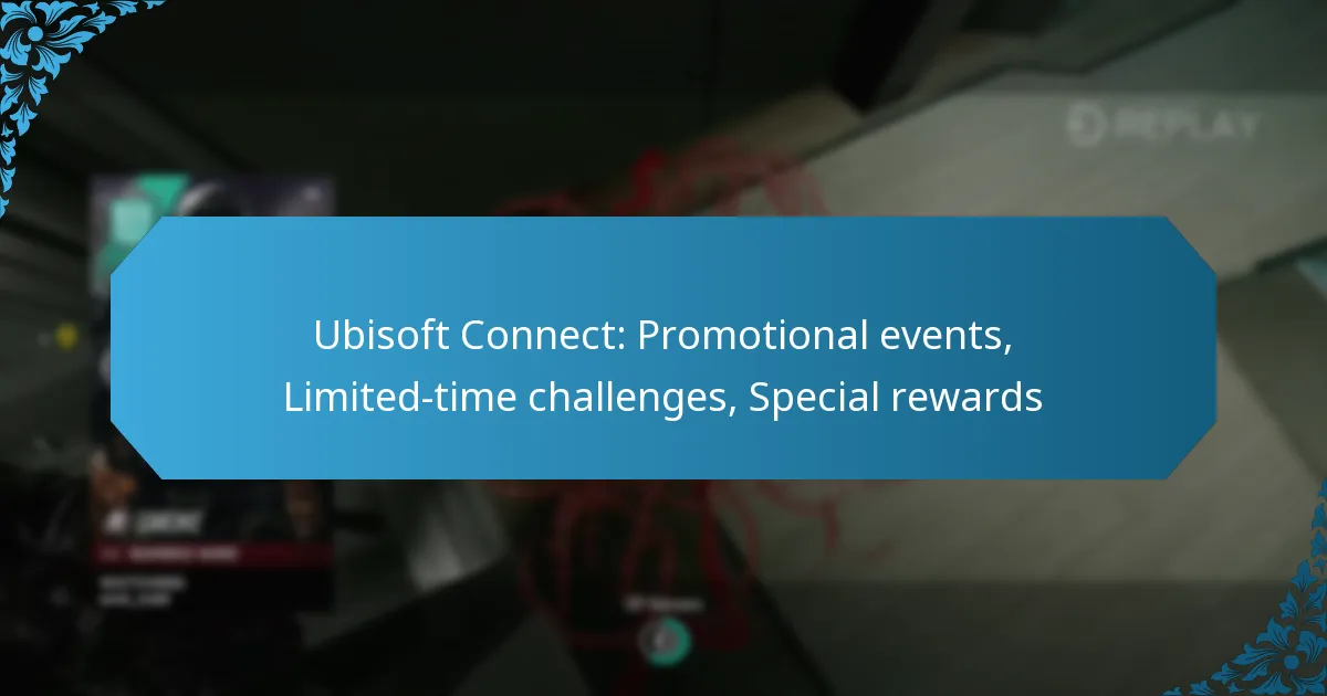 Ubisoft Connect: Promotional events, Limited-time challenges, Special rewards