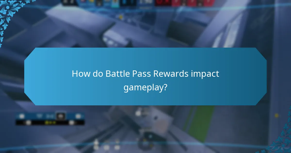 What strategic advantages do Battle Pass Rewards provide?