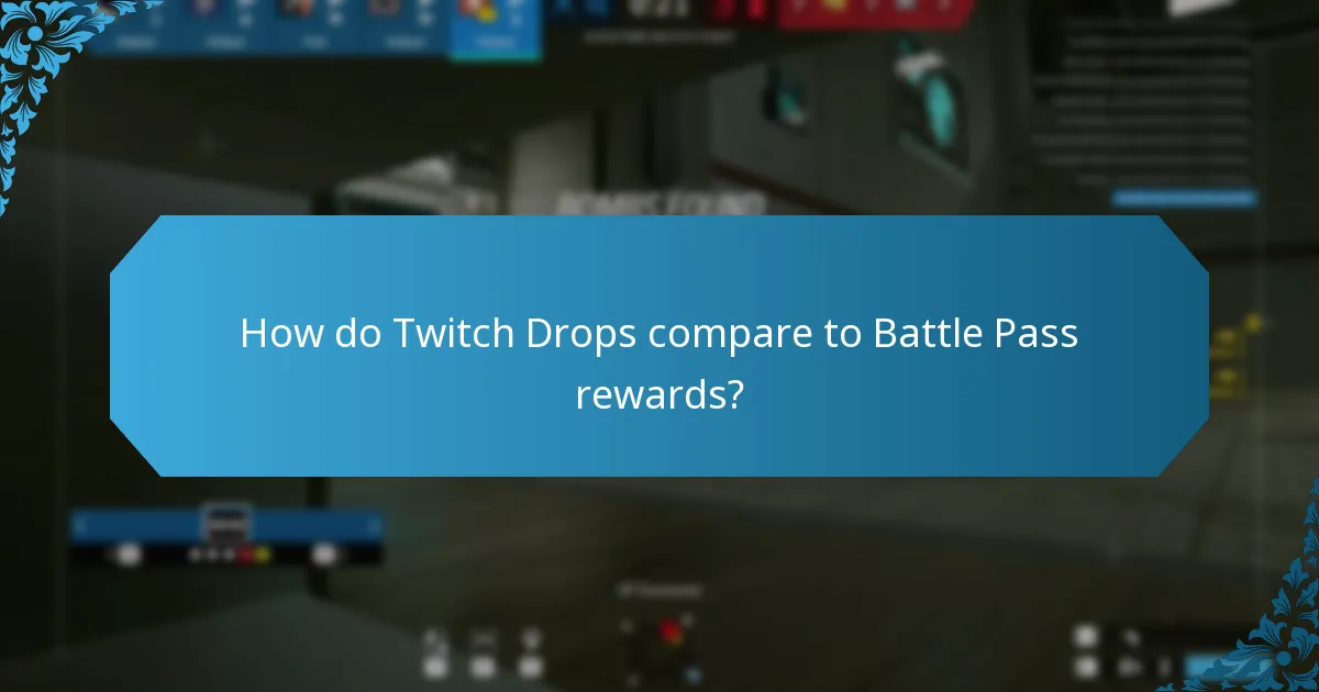 Which Twitch Drop rewards are most valuable for players?