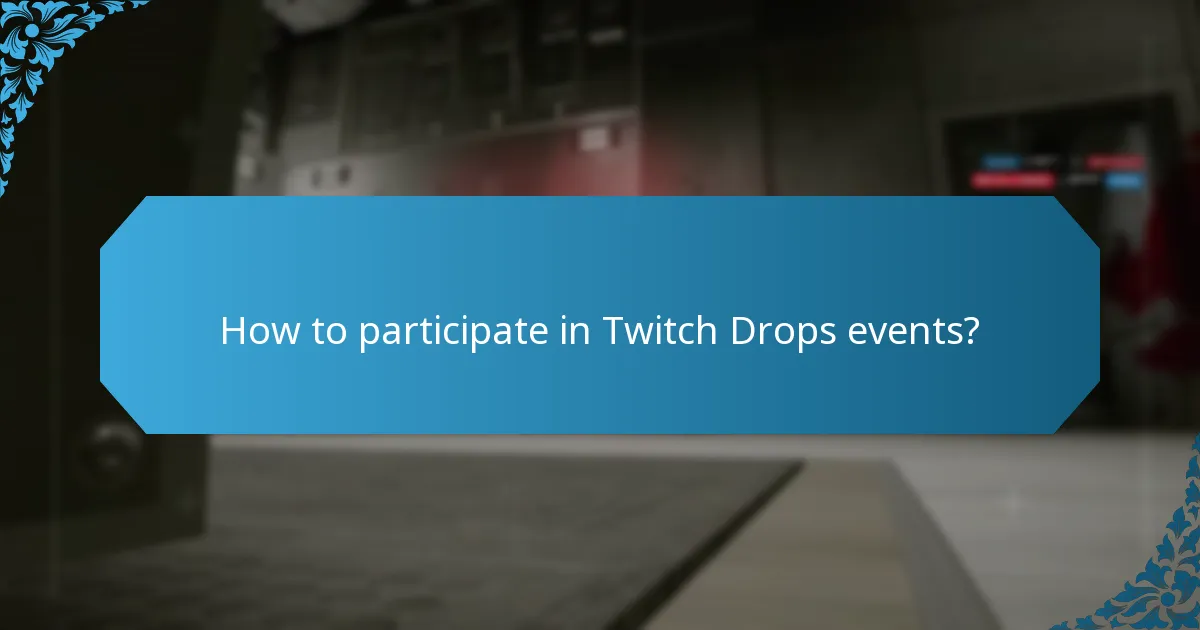What are limited edition items in Twitch Drops?