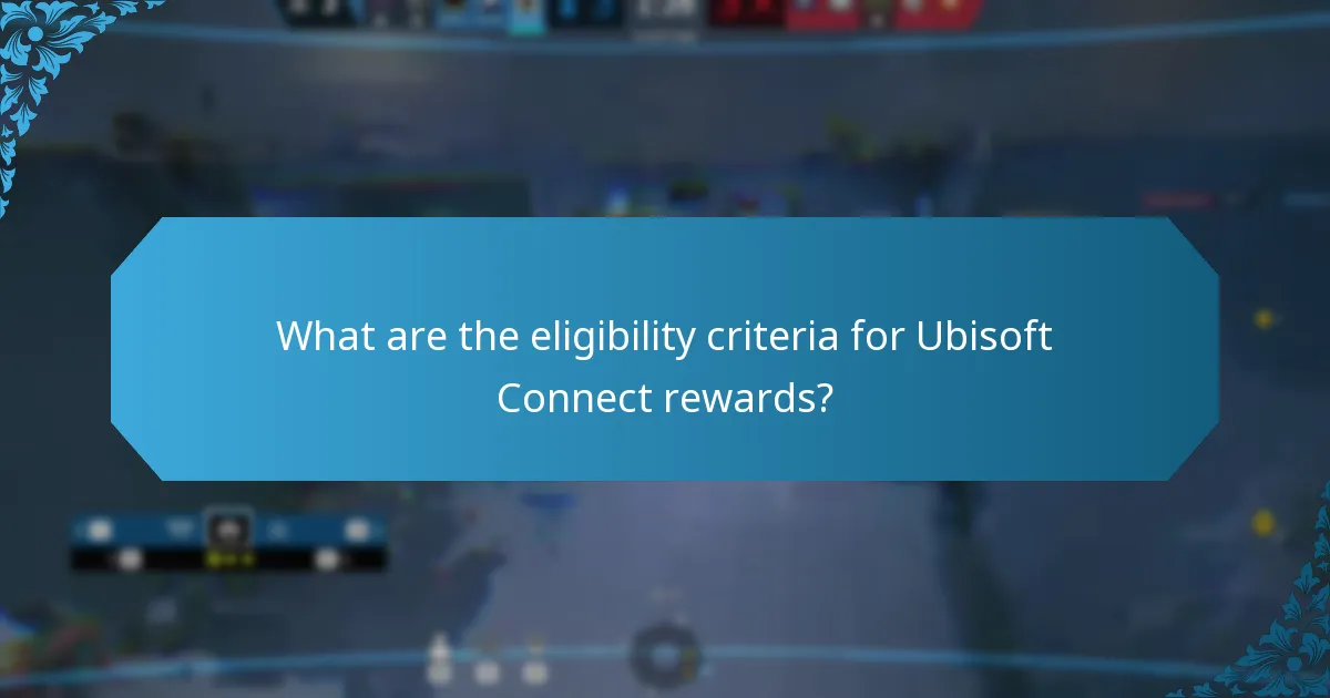 What are common issues with Ubisoft Connect participation?